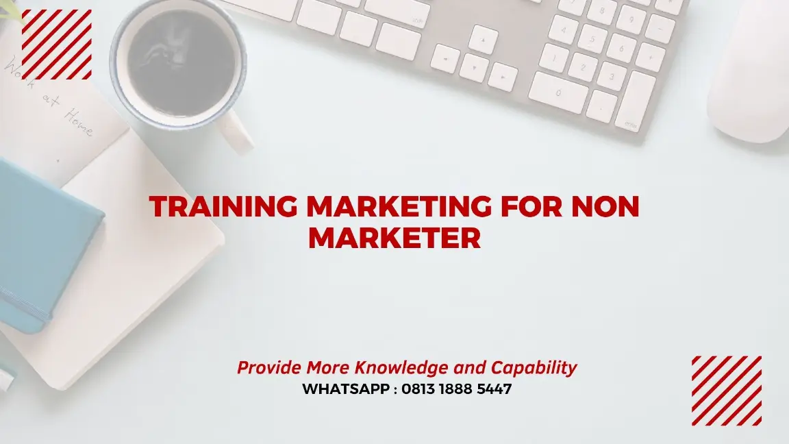 PELATIHAN MARKETING FOR NON MARKETER JAKARTA