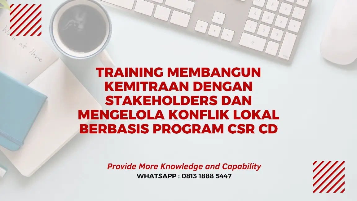 PELATIHAN MEMBANGUN KEMITRAAN DENGAN STAKEHOLDER JAKARTA