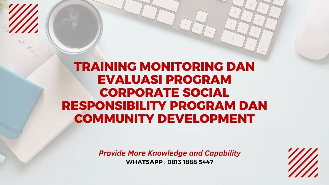 PELATIHAN EVALUASI PROGRAM CSR JAKARTA