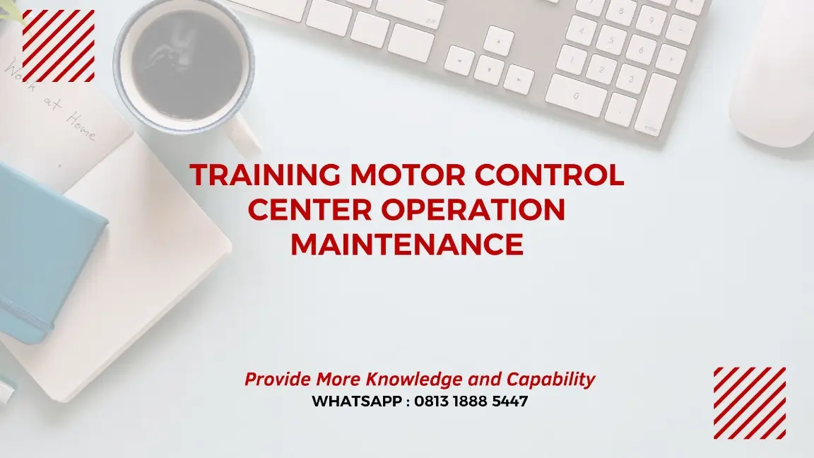 PELATIHAN MOTOR CONTROL CENTER JAKARTA