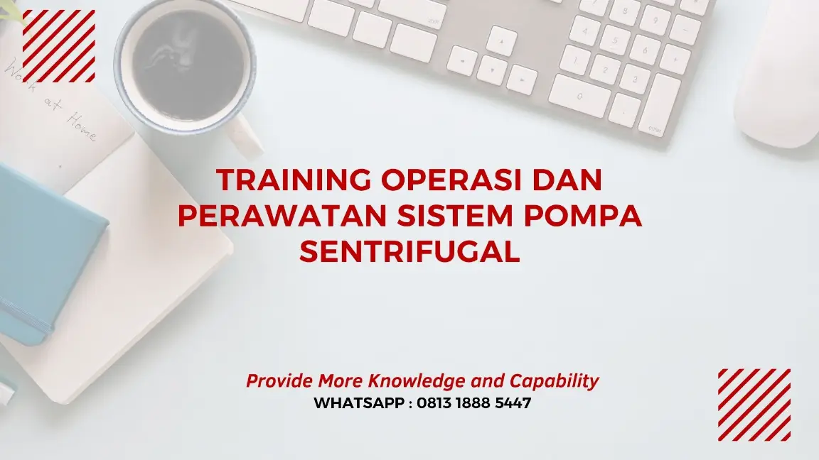 PELATIHAN PERAWATAN SISTEM POMPA SENTRIFUGAL JAKARTA