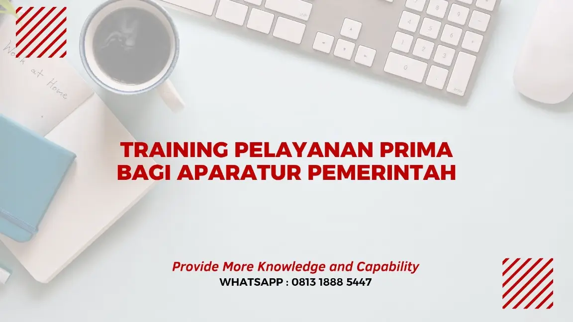 PELATIHAN PELAYANAN PRIMA APARATUR PEMERINTAH JAKARTA