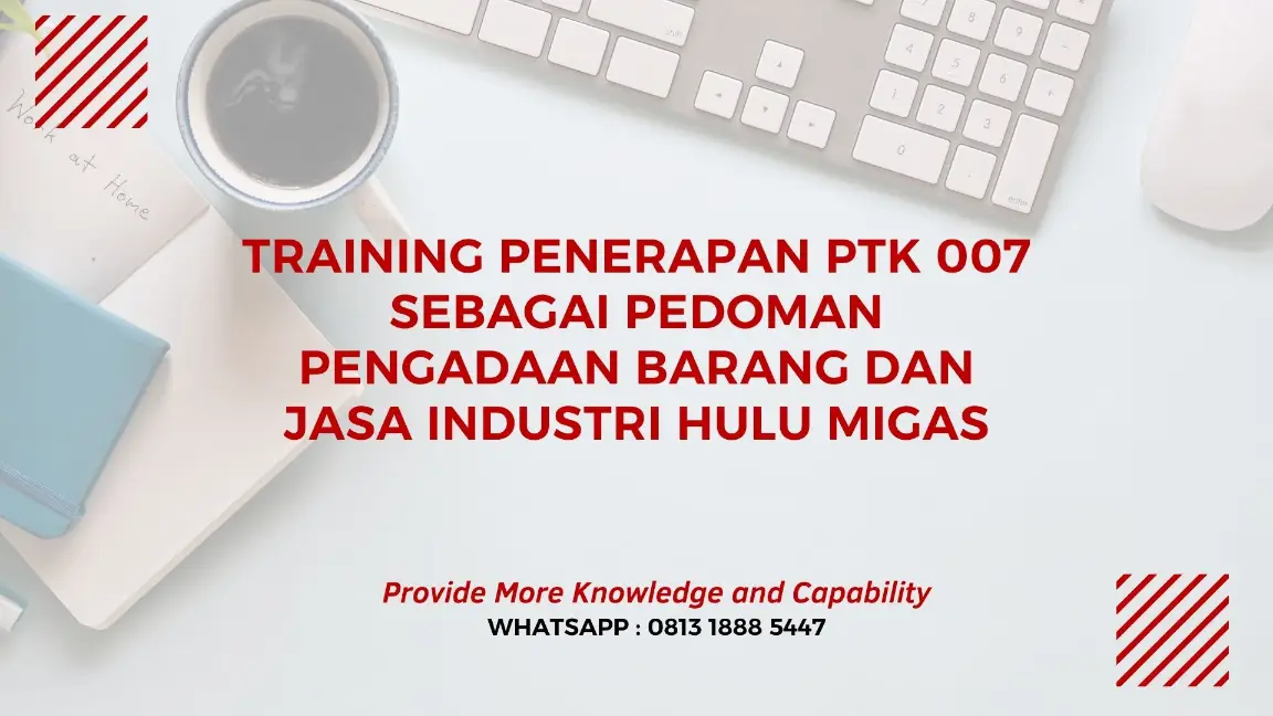 PELATIHAN PENERAPAN PTK 007 JAKARTA