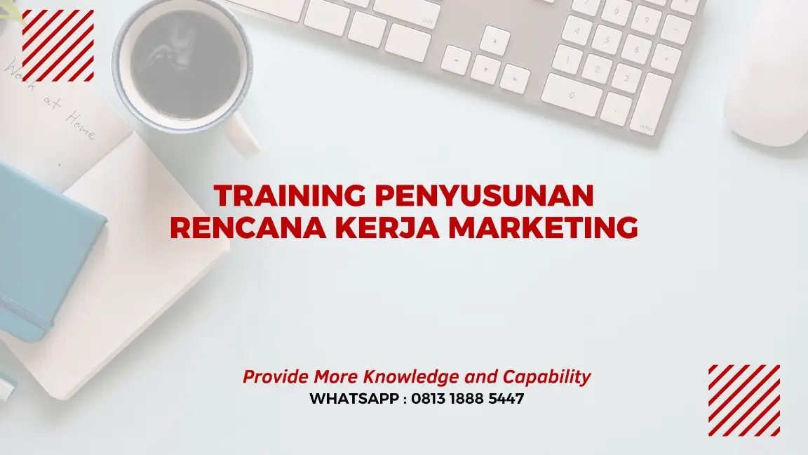PELATIHAN PENYUSUNAN RENCANA KERJA MARKETING JAKARTA