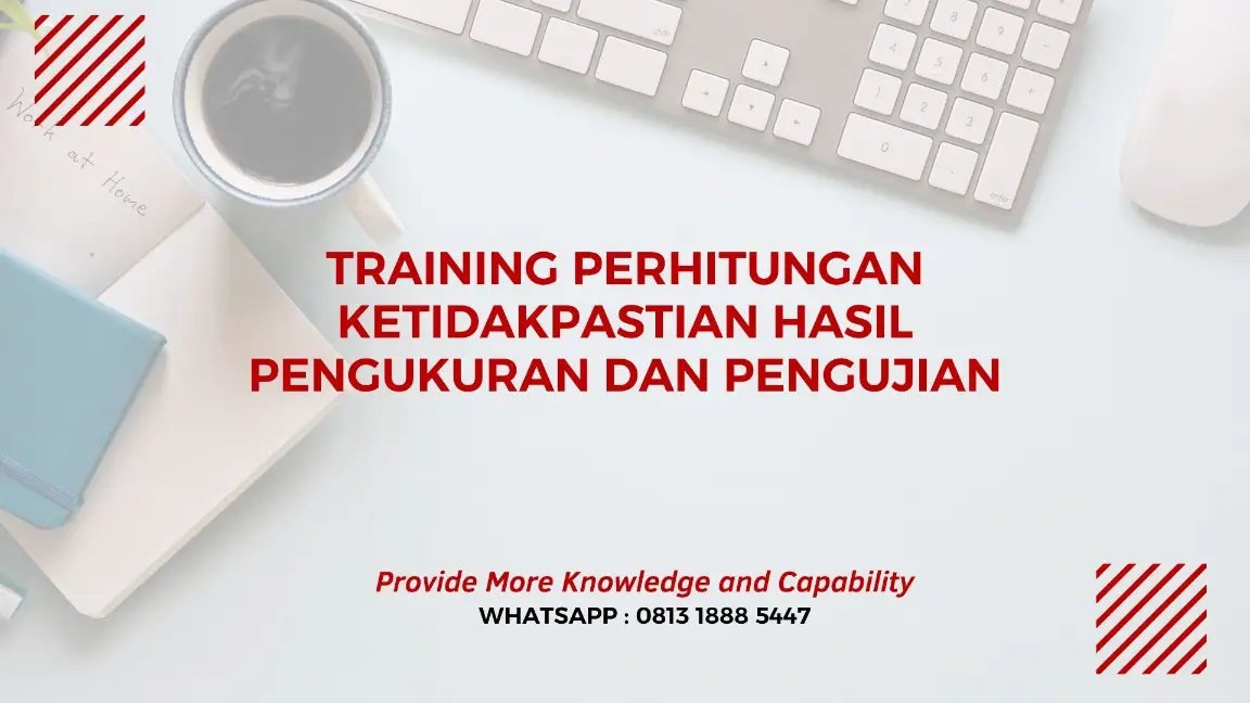 PELATIHAN PERHITUNGAN KETIDAKPASTIAN HASIL PENGUKURAN JAKARTA