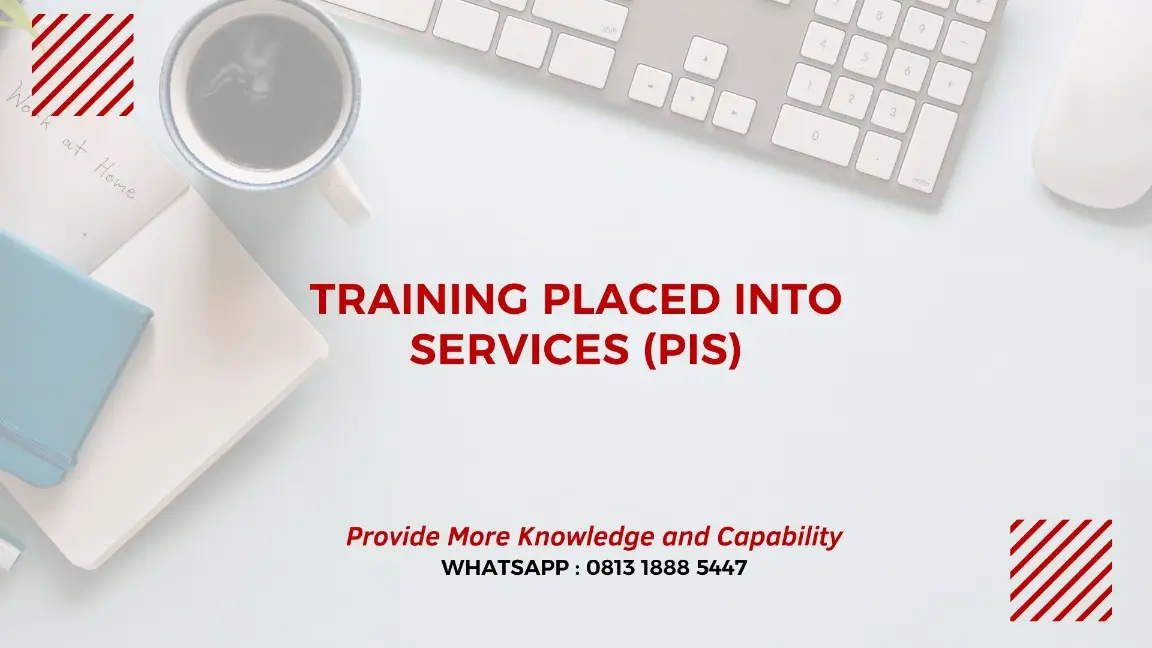 PELATIHAN PLACED INTO SERVICES JAKARTA