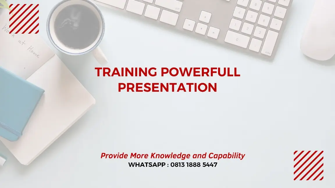 PELATIHAN POWERFUL PRESENTATION JAKARTA