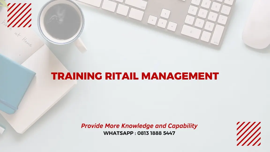 PELATIHAN RETAIL MANAGEMENT JAKARTA