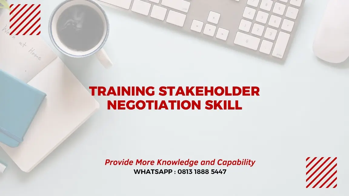 PELATIHAN STAKEHOLDER NEGOTIATION SKILL JAKARTA
