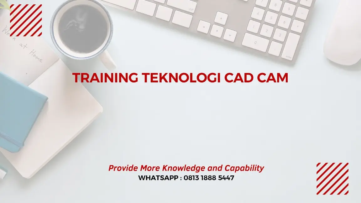 PELATIHAN TEKNOLOGI CAD CAM JAKARTA