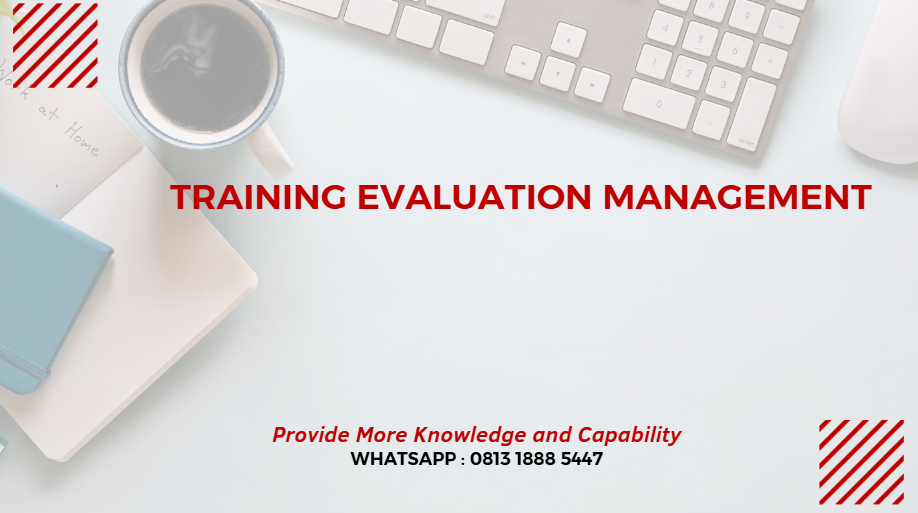 PELATIHAN EVALUATION MANAGEMENT JAKARTA