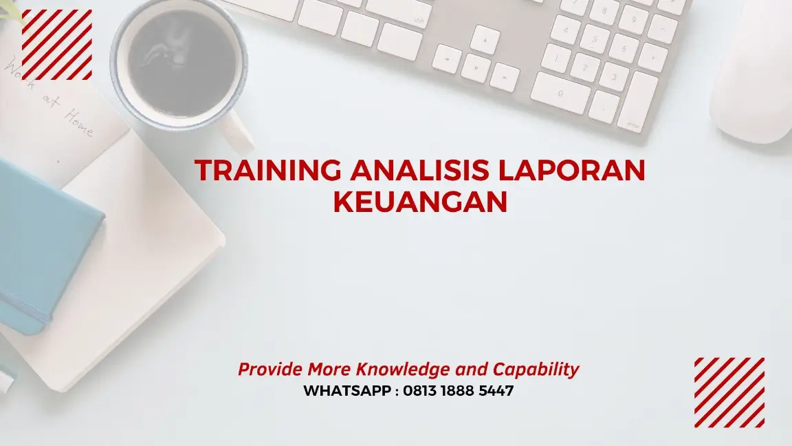 PELATIHAN ANALISIS LAPORAN KEUANGAN JAKARTA