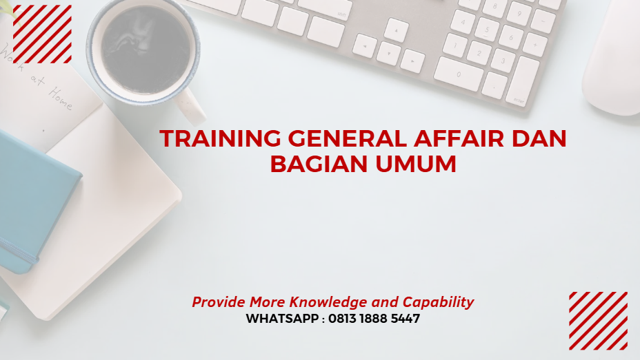 PELATIHAN GENERAL AFFAIR DAN BAGIAN UMUM JAKARTA