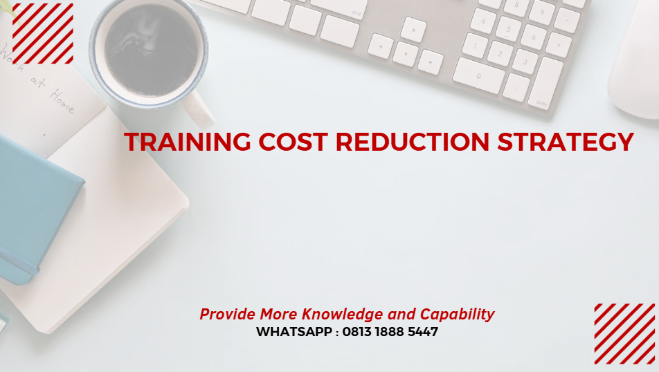 PELATIHAN COST REDUCTION STRATEGY JAKARTA