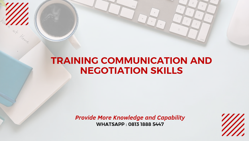 PELATIHAN COMMUNICATION AND NEGOTIATION SKILLS JAKARTA