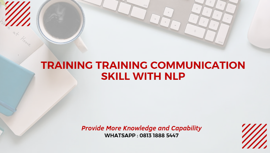 PELATIHAN COMMUNICATION SKILL WITH NLP JAKARTA