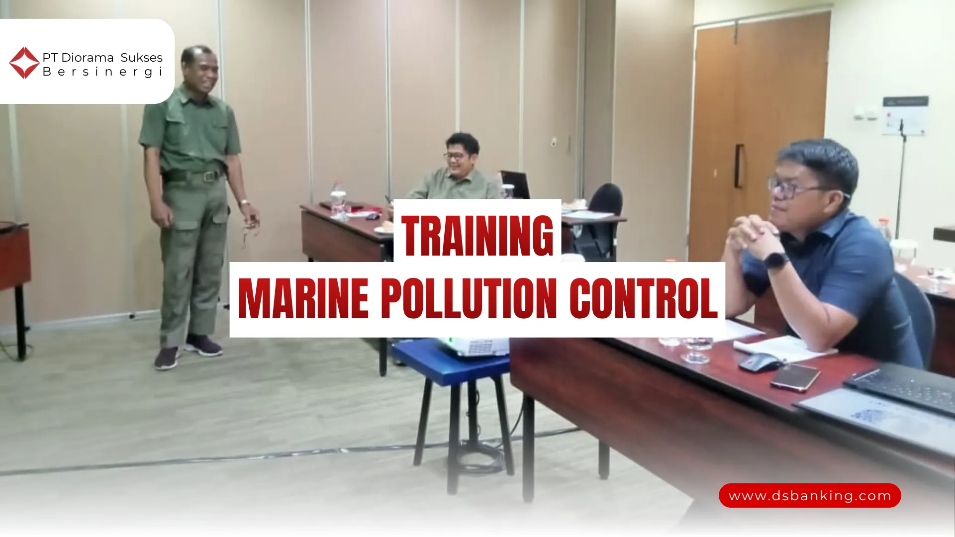 PELATIHAN MARINE POLLUTION CONTROL JAKARTA
