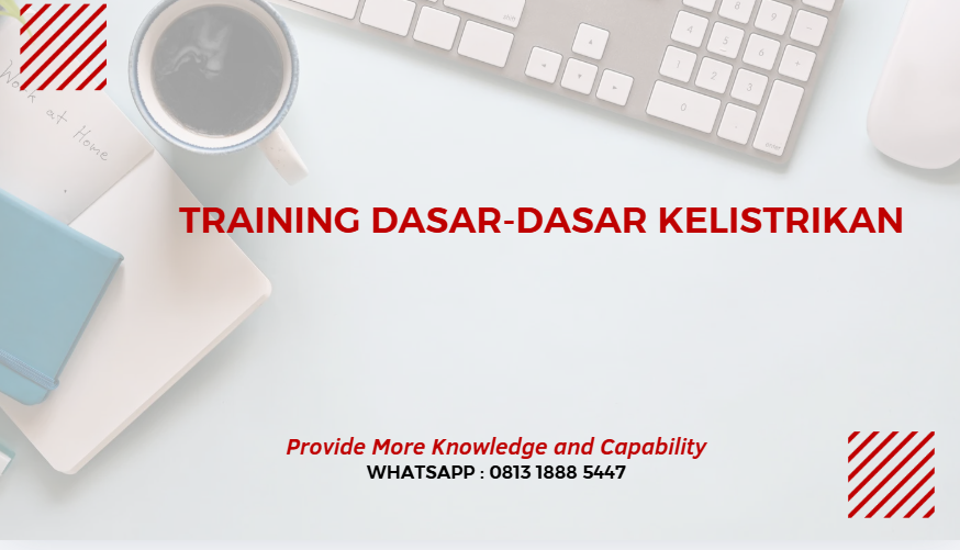 PELATIHAN DASAR-DASAR KELISTRIKAN JAKARTA