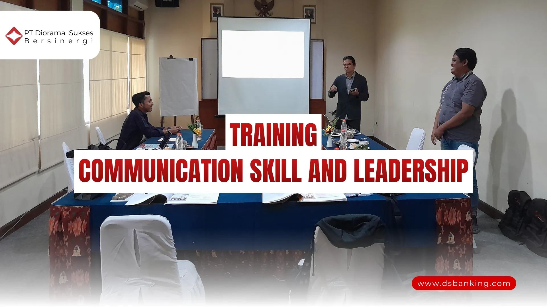 PELATIHAN COMMUNICATION SKILL AND LEADERSHIP JAKARTA