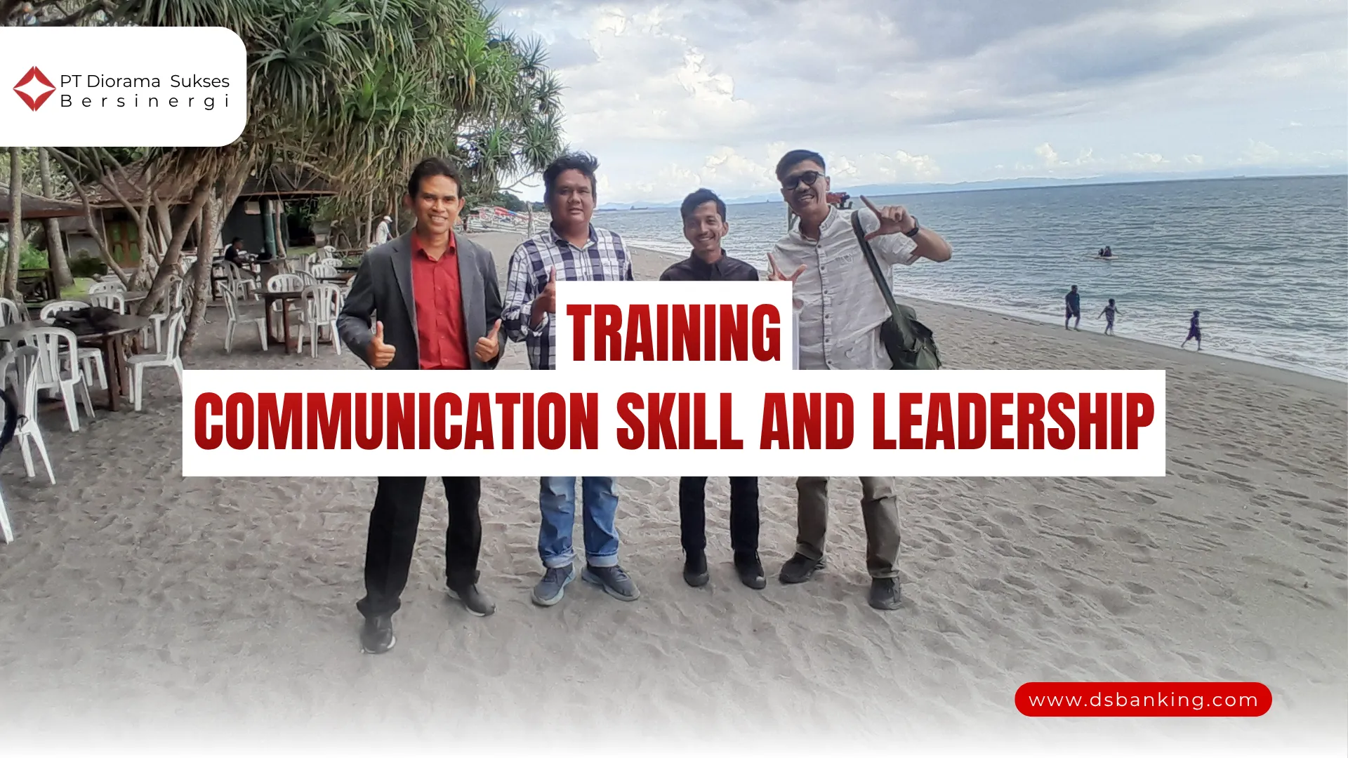PELATIHAN COMMUNICATION SKILL AND LEADERSHIP JAKARTA