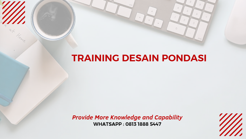 PELATIHAN DESAIN PONDASI JAKARTA